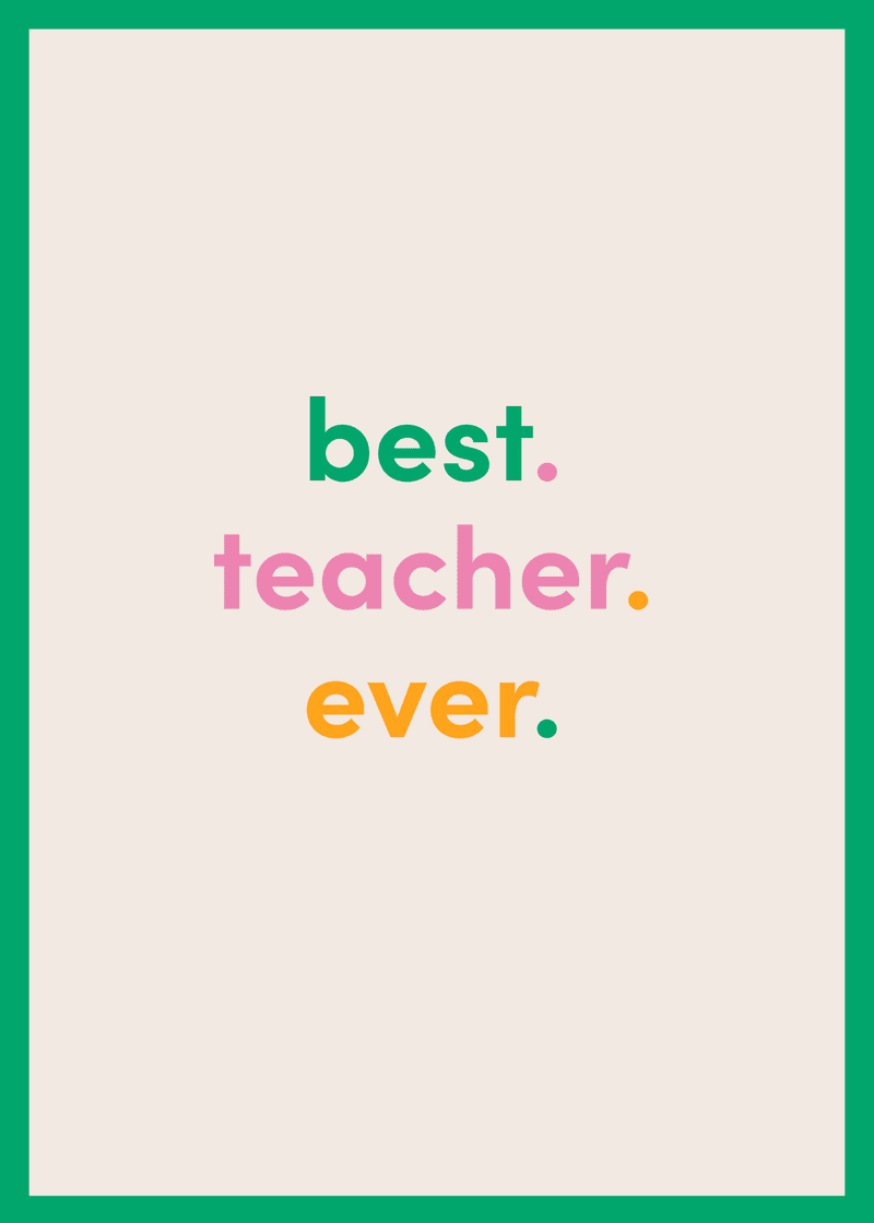 Best Teacher Ever Greeting Card B0