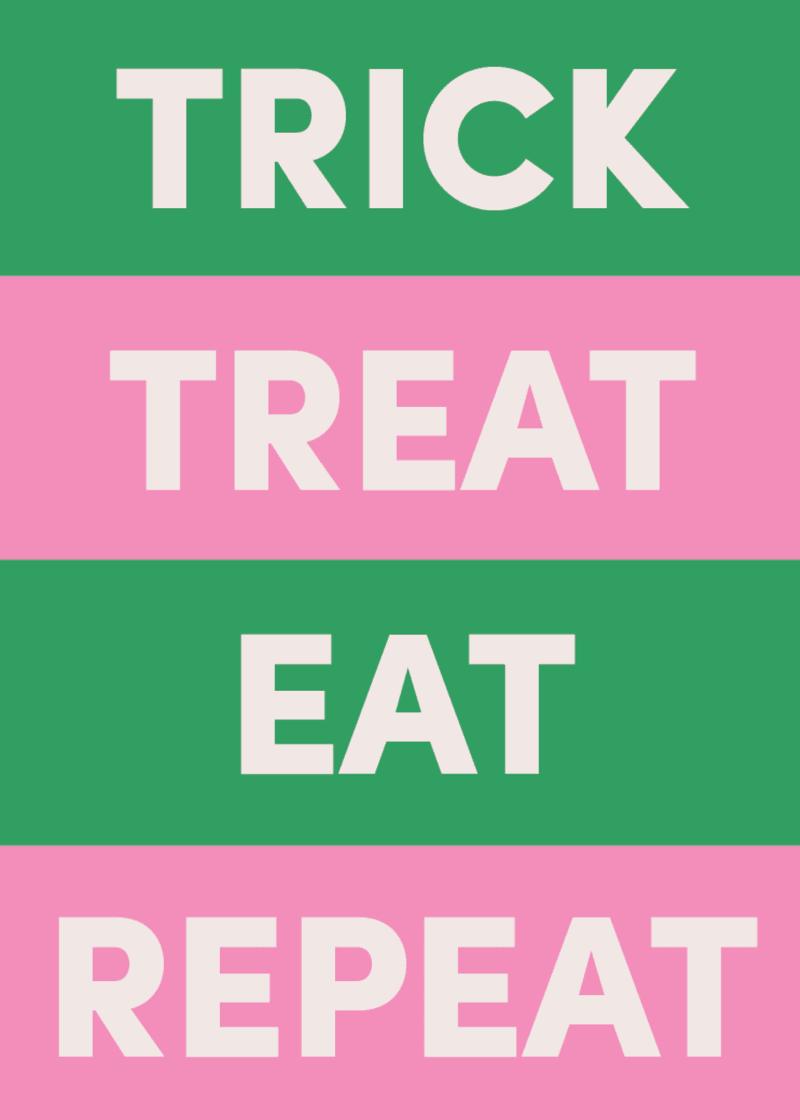 Trick Treat Eat Repeat Greeting Card V1