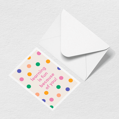 Learning is Fun Greeting Card N2
