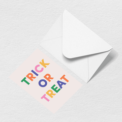 Trick or Treat Greeting Card D7